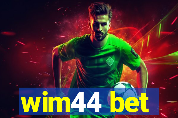 wim44 bet